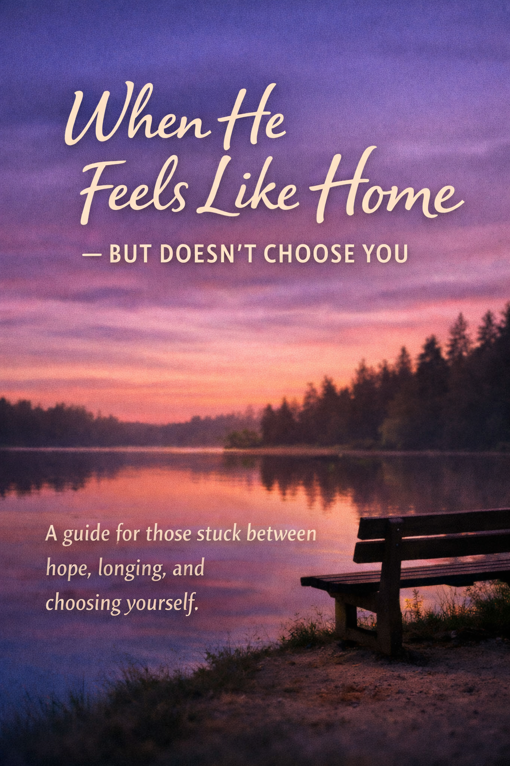 He Didn't Choose You. Now What? – Understand Why & Reclaim Your Worth
